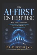 The AI-First Enterprise