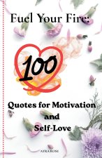 FUEL YOUR FIRE