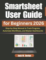 Smartsheet User Guide for Beginners 2026