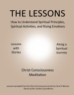 The Lessons, How To Understand Spiritual Principles, Spiritual Activities, And Rising Emotions