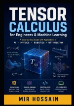 TENSOR CALCULUS for Engineers & Machine Learning