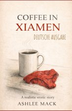 Coffee in Xiamen DEUTSCHE AUSGABE