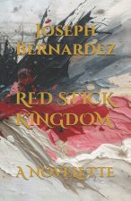 RED STICK KINGDOM