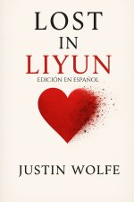 Lost in Liyun EDICIÓN EN ESPAÑOL