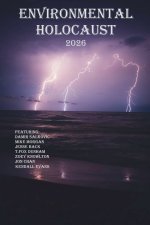 Environmental Holocaust 2026