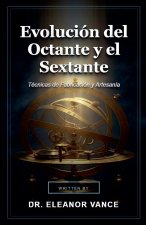 Evolución del Octante y el Sextante