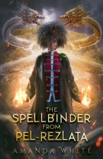 The Spellbinder from Pel-rezlata