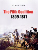 The Fifth Coalition - 1809-1811