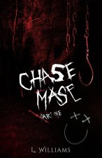 Chase Mase - Part One
