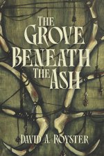 The Grove Beneath the Ash