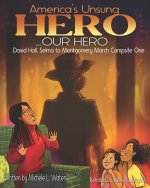 America's Unsung Hero...Our Hero David Hall