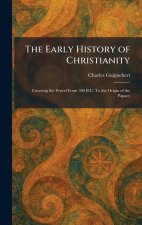 The Early History of Christianity
