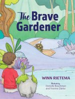 The Brave Gardener