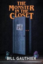 The Monster in the Closet