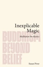 Inexplicable Magic