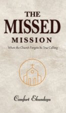 The Missed Mission