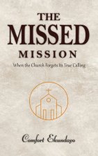 The Missed Mission