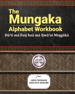 The Mungaka Alphabet Workbook