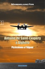 ANTOINE DE SAINT-EXUPERY A ALGHERO : PIZZICALUNA A L'ALGUER
