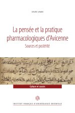 La pensée et la pratique pharmacologiques d’Avicenne