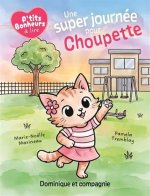 UNE SUPER JOURNEE POUR CHOUPETTE