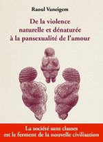 De la violence naturelle et dénaturée à la pansexualité de l'amour