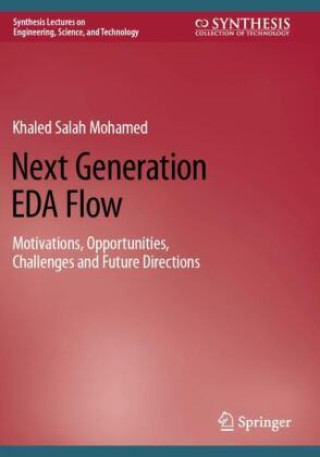 Next Generation EDA Flow