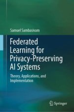Federated Learning for Privacy-Preserving AI Systems