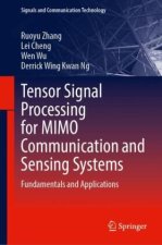 Tensor Signal Processing for MIMO Communication and Sensing Systems