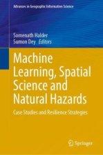 Machine Learning, Spatial Science and Natural Hazards