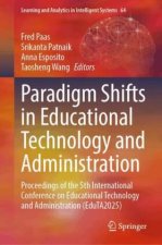 Paradigm Shifts in Educational Technology and Administration
