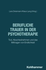 Berufliche Trauer in der Psychotherapie