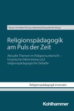 Religionspädagogik am Puls der Zeit