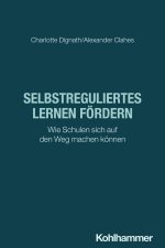 Selbstreguliertes Lernen fördern