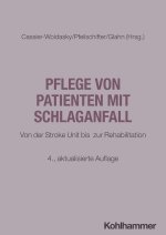 Pflege von Patienten mit Schlaganfall