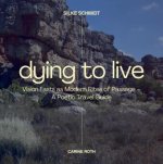 Dying to Live