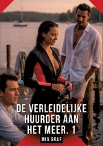 De Verleidelijke Huurder aan het Meer. 1