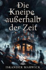 Die Kneipe außerhalb der Zeit