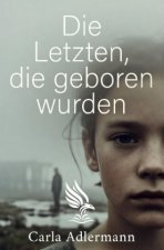 Die letzten, die geboren wurden