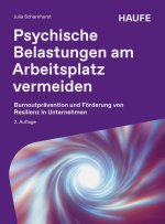 Psychische Belastungen am Arbeitsplatz vermeiden