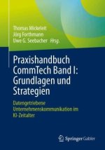 Praxishandbuch CommTech Band I: Grundlagen und Strategien