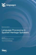 Language Processing in Spanish Heritage Speakers