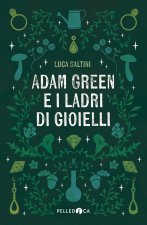 Adam Green e i ladri di gioielli