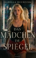 Das Mädchen im Spiegel