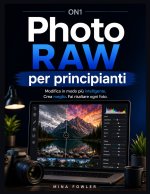 ON1 Photo RAW per principianti