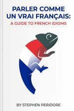Parler Comme un Vrai Français
