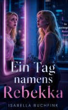 Ein Tag namens Rebekka