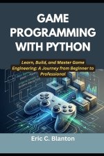 GAME PROGRAMMING WITH PYTHON