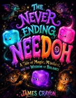THE NEVER ENDING NEEDOH