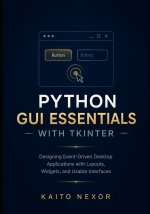 Python GUI Essentials with tkinter